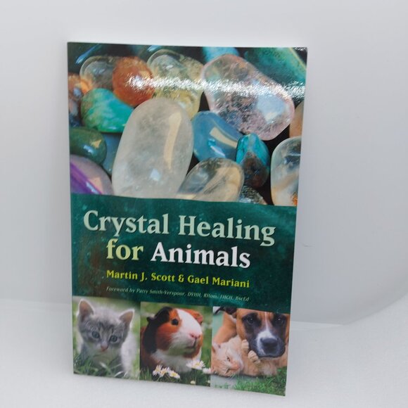 Other - 2002 Book Crystal Healing For Animals by Martin J. Scott & Gael Mariani